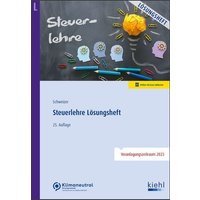 Schweizer, R: Steuerlehre - Lösungsheft von Nwb Verlag