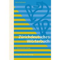 Zürichdeutsches Wörterbuch von NZZ Libro ein Imprint der Schwabe Verlagsgruppe AG