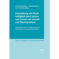 Entwicklung von Nachhaltigkeit beim Lehren und Lernen von Fremd- und Zweitsprachen von Narr Francke Attempto