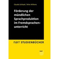 Förderung der mündlichen Sprachproduktion im Fremdsprachenunterricht von Narr Francke Attempto