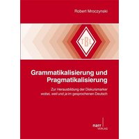 Grammatikalisierung und Pragmatikalisierung von Narr Francke Attempto