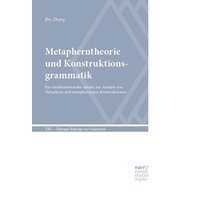 Metapherntheorie und Konstruktionsgrammatik von Narr Francke Attempto