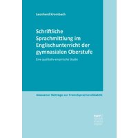 Schriftliche Sprachmittlung im Englischunterricht der gymnasialen Oberstufe von Narr Francke Attempto