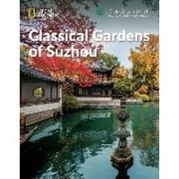 Classical Gardens of Suzhou: China Showcase Library von National Geographic Learning