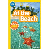 At the Beach (National Geographic Kids Readers, Pre-Reader) von National Geographic