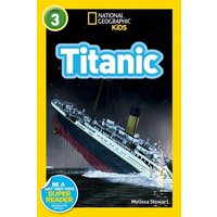 Titanic (National Geographic Kids Readers, Level 3) von National Geographic