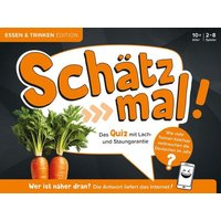 Schätz mal! Essen & Trinken Edition von Naumann & Göbel Verlagsg.