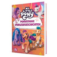 CARLSEN 512265 My little Pony: Ponystarke Vorlesegeschichten CARLSEN 512265 My little Pony: Ponystarke Vorlesegeschichten von Nelson
