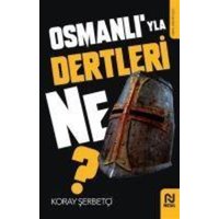 Osmanliyla Dertleri Ne von Nesil Yayinlari