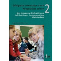 Erfolgreich unterrichten durch Kooperatives Lernen, Bd. 2 von Neue Deutsche Schule