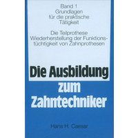 Caesar, H: Ausb. Zahntechniker/3 Bde. von Neuer Merkur