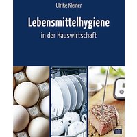 Lebensmittelhygiene in der Hauswirtschaft von Neuer Merkur