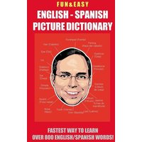 Fun & Easy! English - Spanish Picture Dictionary von New Ampersand Publishing