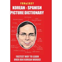 Fun & Easy! Korean - Spanish Picture Dictionary von New Ampersand Publishing