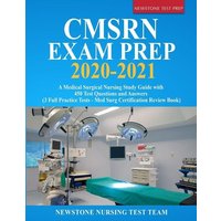 CMSRN Exam Prep 2020-2021 von Newstone TestPrep