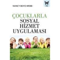 Cocuklarla Sosyal Hizmet Uygulamasi von Nika Yayinevi