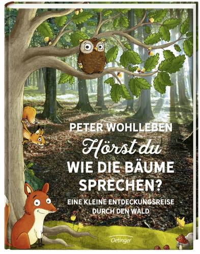 Hörst du, wie die Bäume sprechen? Eine kleine Entdeckungsreise durch den Wald 9783789108228 1St. von No Name