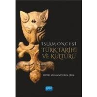 Islam Öncesi Türk Tarihi ve Kültürü von Nobel Akademik Yayincilik