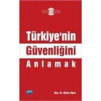 Türkiyenin Güvenligini Anlamak von Nobel Akademik Yayincilik