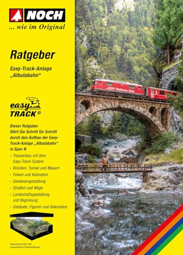 NOCH® Ratgeber Easy-Track „Die Albulabahn in Spur N“, mit Bauanleitung, deutsch, 100 Seiten, perfekt für Modellbau und Landschaftsgestaltung von Noch