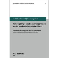 Minderjährige StudienanfängerInnen an der Hochschule - ein Problem? von Nomos