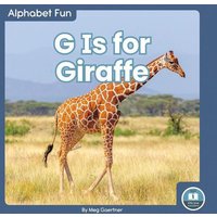 G Is for Giraffe von North Star Editions