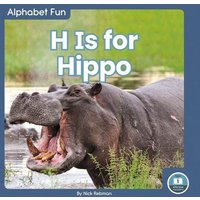 H Is for Hippo von North Star Editions