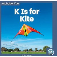 K Is for Kite von North Star Editions