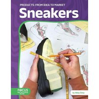 Sneakers: From Idea to Market von North Star Editions