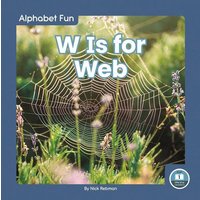 W Is for Web von North Star Editions