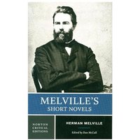 Melville's Short Novels von Norton