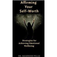 Affirming Your Self-Worth von Notion Press