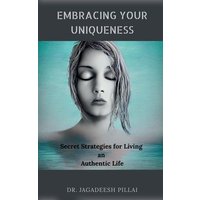 Embracing Your Uniqueness von Notion Press