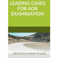 Leading Cases For Aor Examination von Notion Press