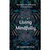 Living Mindfully von Notion press