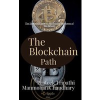 The Blockchain Path von Notion Press