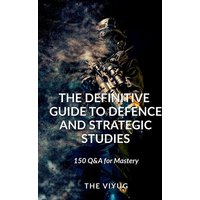 The Definitive Guide to Defence and Strategic Studies von Notion Press