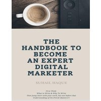 The Handbook to become an Expert Digital Marketer von Notion press