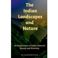 The Indian Landscapes And Nature von Notion Press