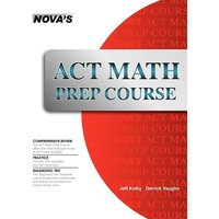 ACT Math Prep Course von Nova Press