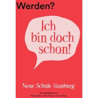 Werden? Ich bin doch schon! von NullPunkt&Komma Verlag