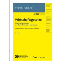 Wirtschaftsgesetze für Wirtschaftsschulen und die kaufmännische Ausbildung von Nwb Verlag