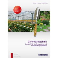 Lorbeer, L: Gartenbautechnik von Österreichischer Agrarverlag