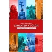 Hakas Türklerinde Samanizm ve Ölüm von Ötüken Nesriyat