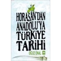 Horasandan Anadoluya Türkiye Tarihi von Ötüken Nesriyat