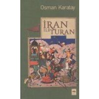 Iran ile Turan von Ötüken Nesriyat