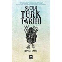 Kücük Türk Tarihi von Ötüken Nesriyat