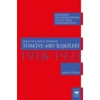 Milli Mücadele Dönemi Türkiye Abd Iliskileri von Ötüken Nesriyat