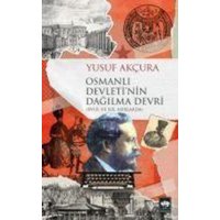 Osmanli Devletinin Dagilma Devri von Ötüken Nesriyat