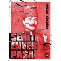 Sehit Enver Pasa von Ötüken Nesriyat